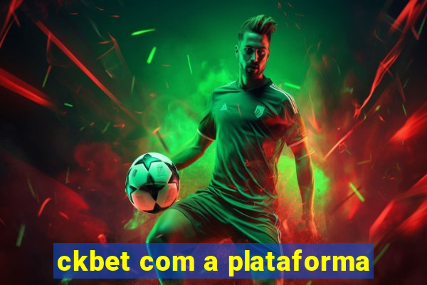 ckbet com a plataforma